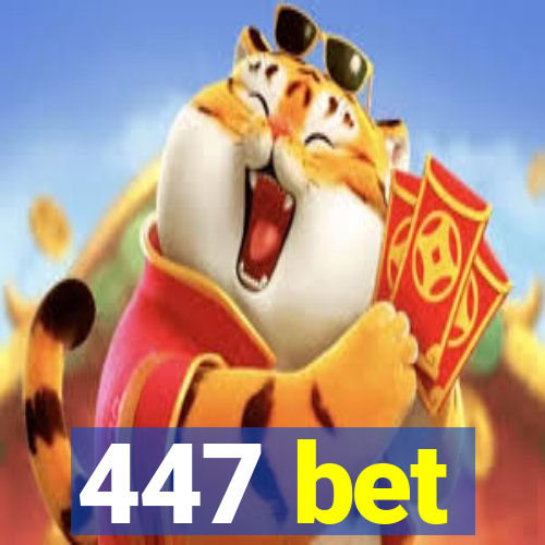 447 bet